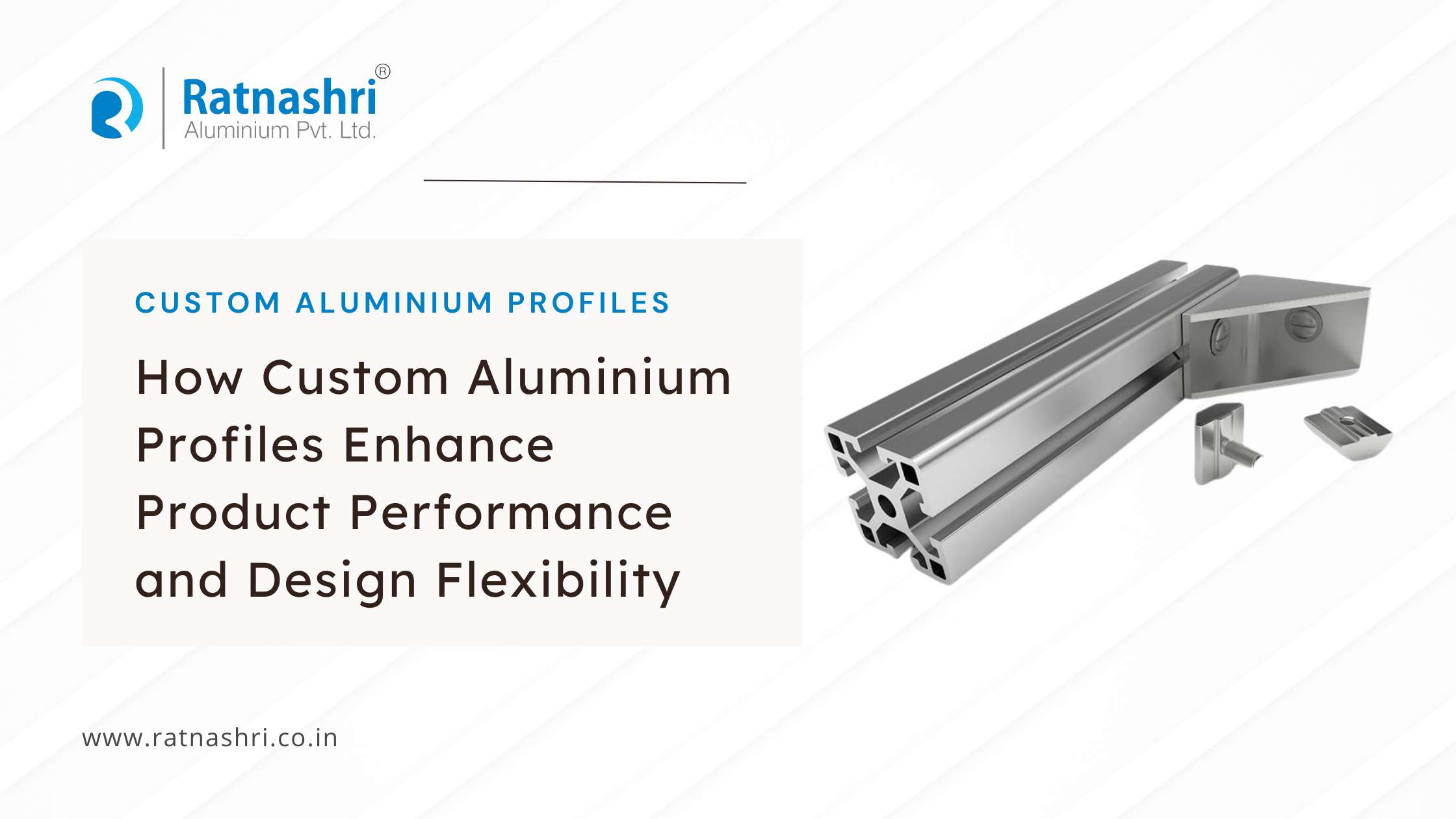 How Custom Aluminium Profiles Enhance Product Performance and Design Flexibility